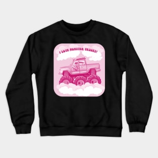 Pink Version I Love Monster Trucks Image Crewneck Sweatshirt